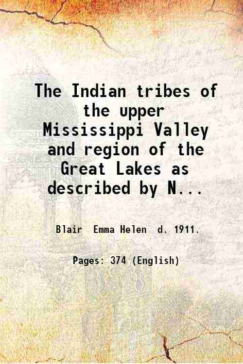 The Indian tribes of the upper Mississippi Valley and region …