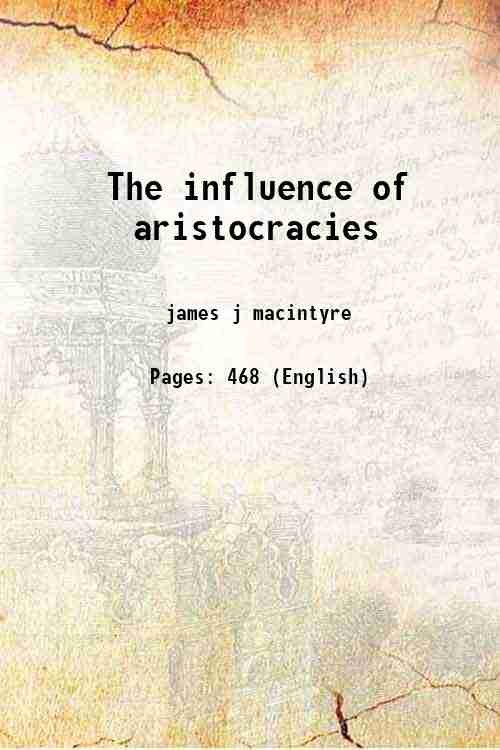 The influence of aristocracies 1843