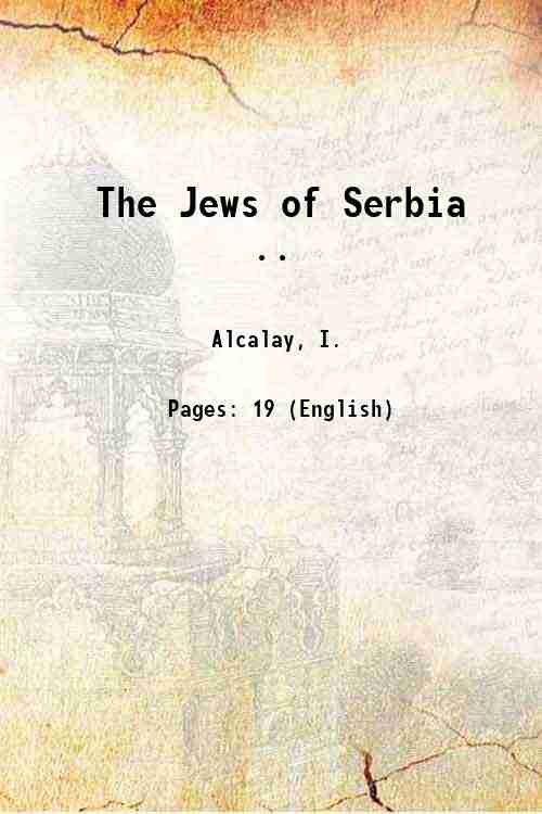 The Jews of Serbia . 1918