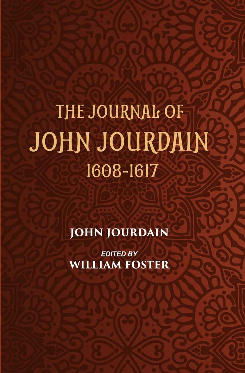 The Journal Of John Jourdain 1608-1617 Describing His Experiences In … | Immagine principale