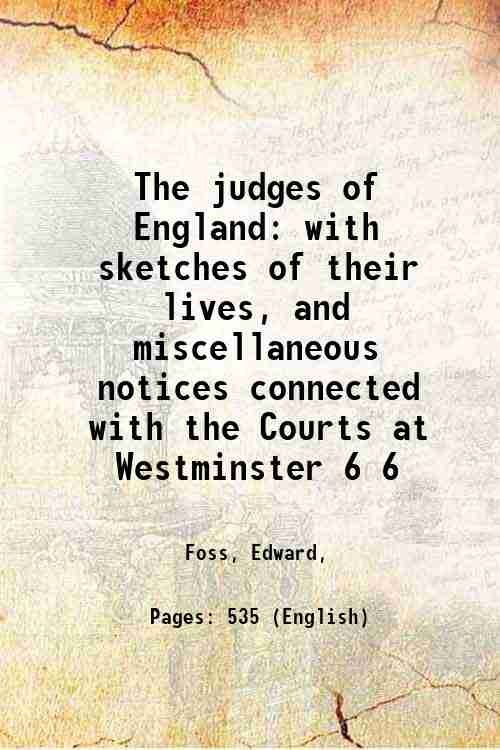 The judges of England with sketches of their lives, and …