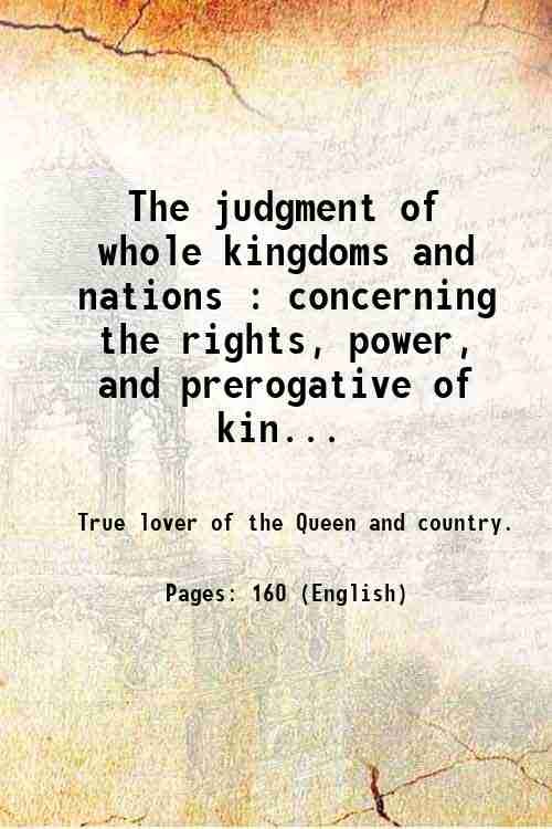 The judgment of whole kingdoms and nations : concerning the …