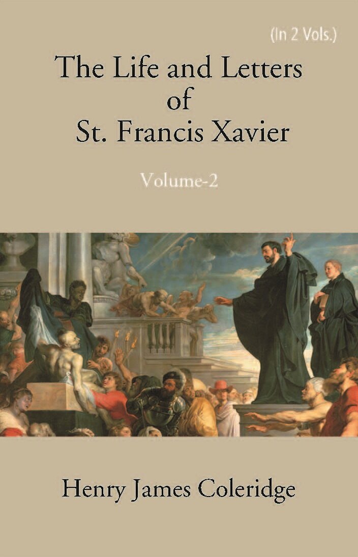 The Life And Letters Of St. Francis Xavier Volume 2 … | Immagine principale