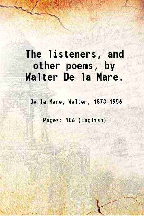 The listeners, and other poems, by Walter De la Mare. …