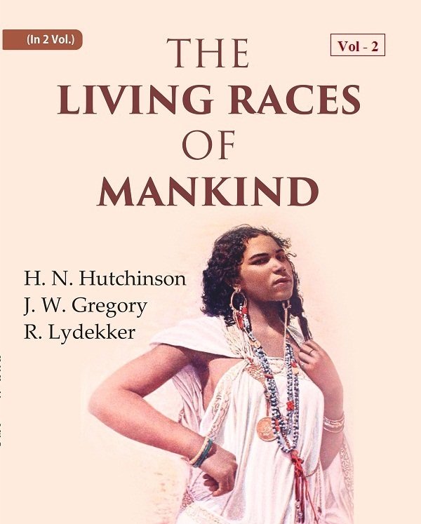 The Living Races Of Mankind: A Popular Illustrated Account of … | Immagine principale