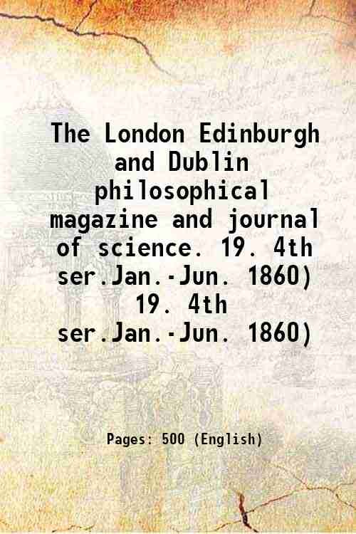 The London Edinburgh and Dublin philosophical magazine and journal of …