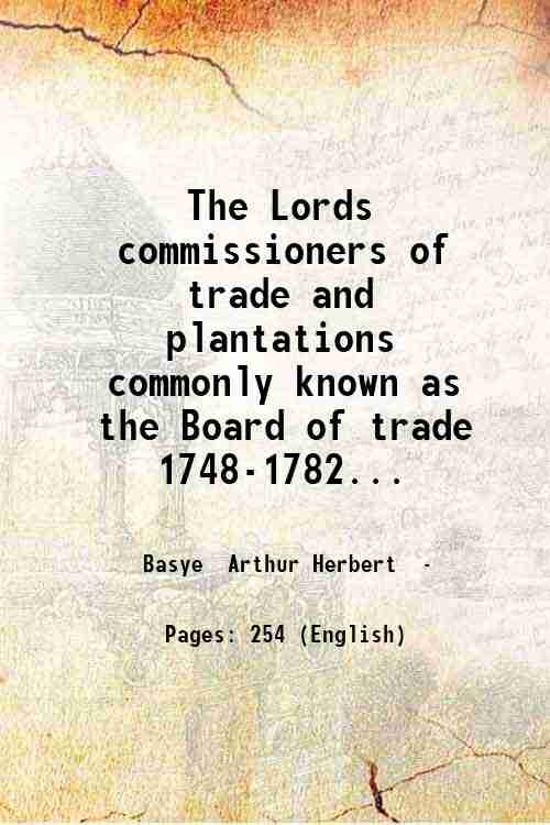 The Lords commissioners of trade and plantations commonly known as …