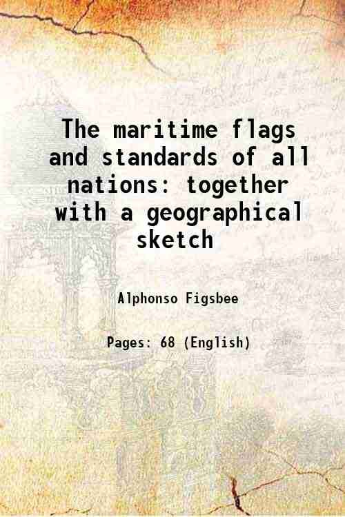 The maritime flags and standards of all nations together with …