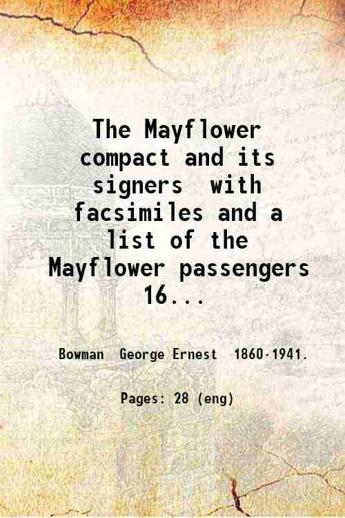 The Mayflower compact and its signers with facsimiles and a …
