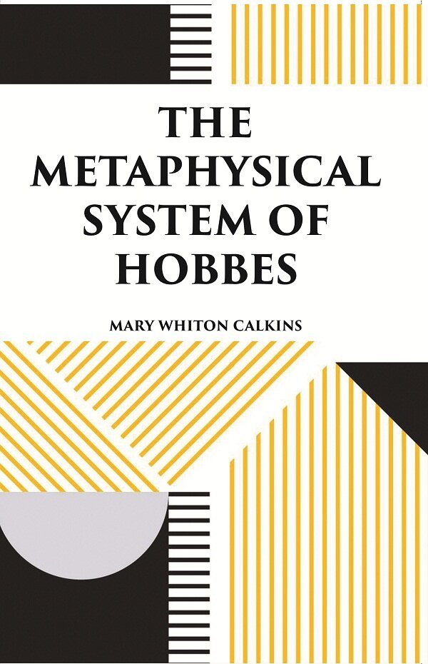 THE METAPHYSICAL SYSTEM OF HOBBES | Immagine principale