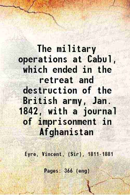 The military operations at Cabul, which ended in the retreat …
