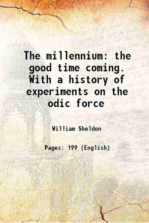 The millennium the good time coming. With a history of …