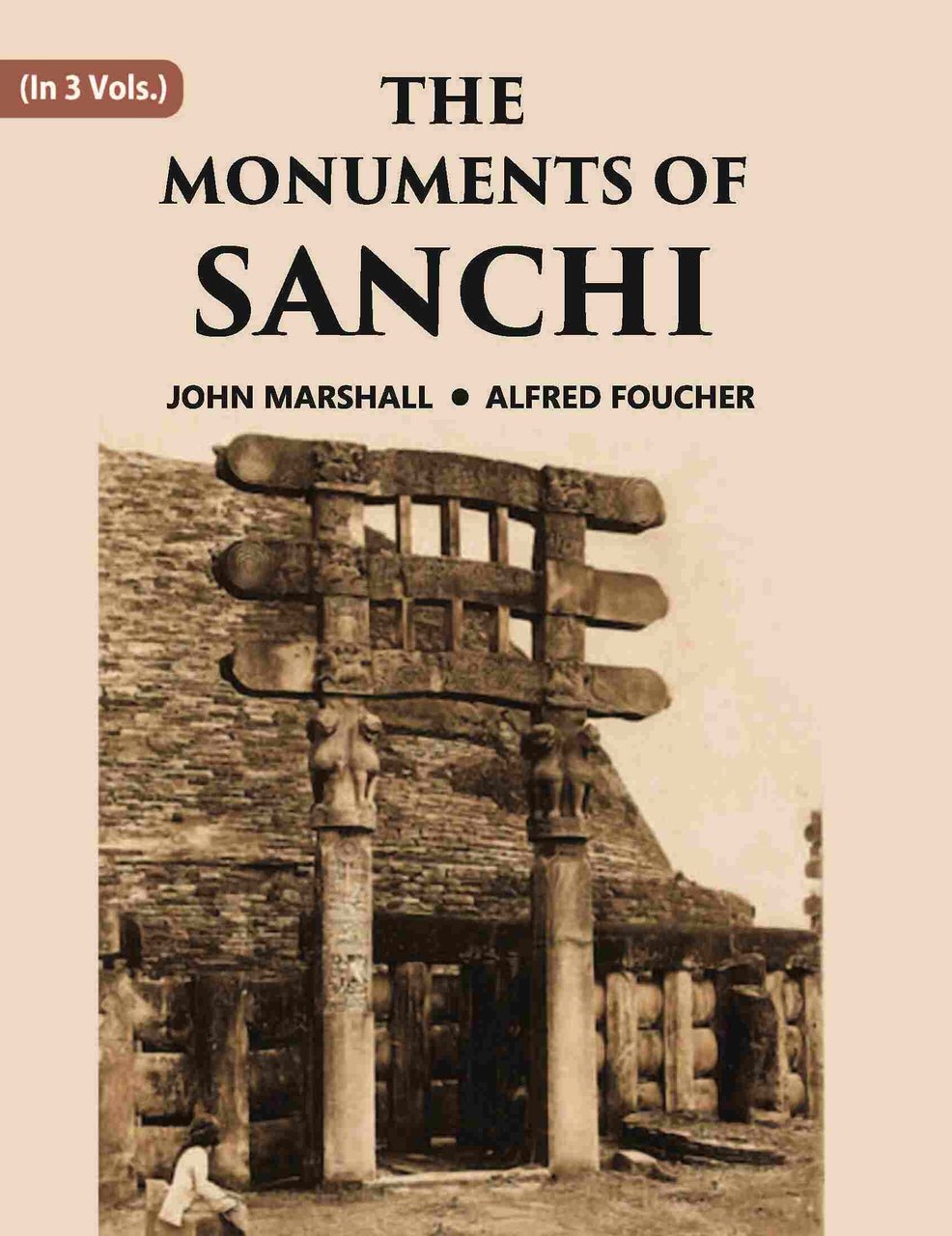 THE MONUMENTS OF SANCHI Volume 3 Vols. Set [Hardcover] | Immagine principale