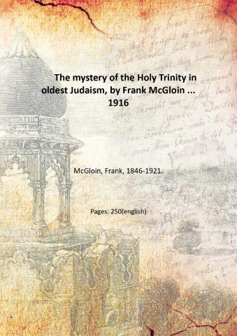 The mystery of the Holy Trinity in oldest Judaism, by …