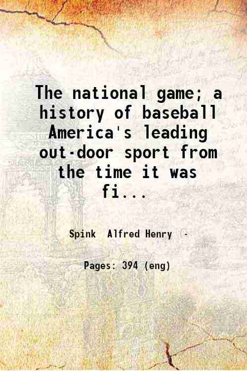 The national game a history of baseball 1910