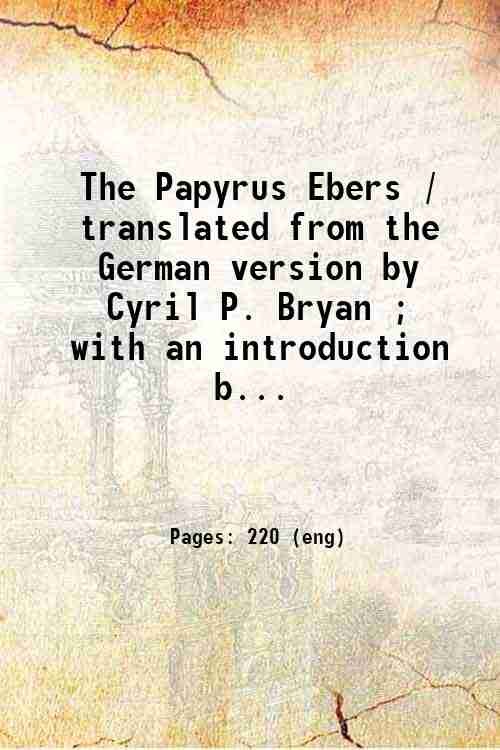 The Papyrus Ebers / translated from the German version by …