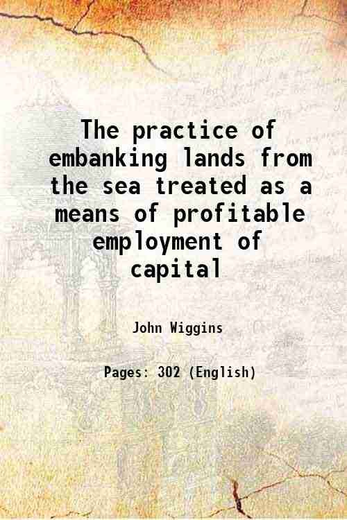 The practice of embanking lands from the sea treated as …