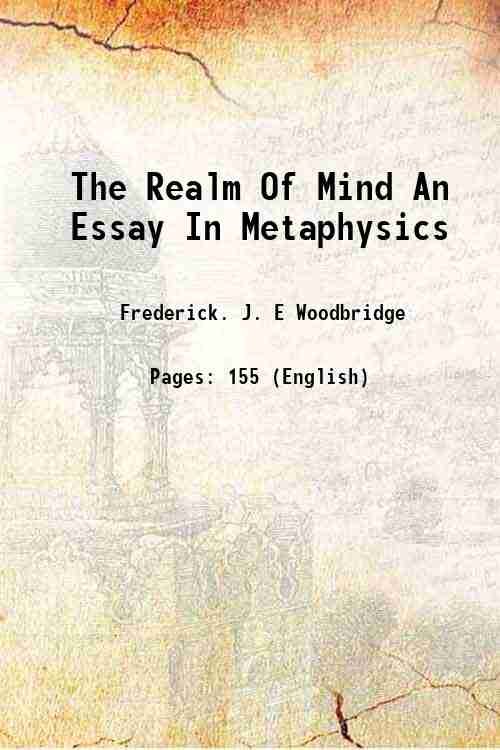 The Realm Of Mind An Essay In Metaphysics 1926