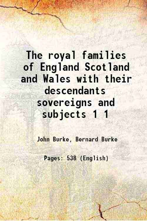 The royal families of England, Scotland and Wales with their …