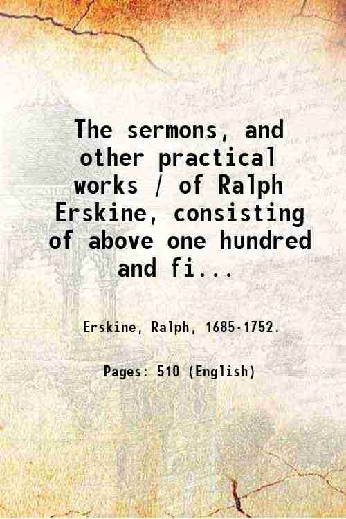 The sermons, and other practical works / of Ralph Erskine, … | Immagine principale