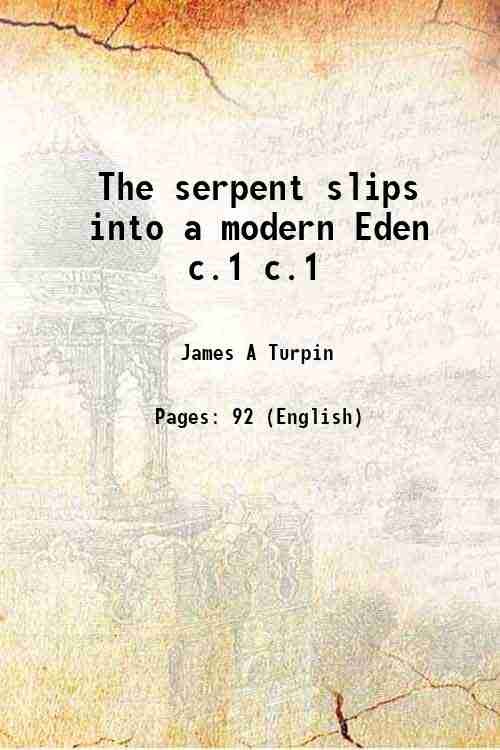 The serpent slips into a modern Eden 1923