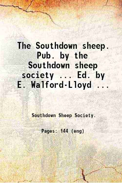 The Southdown sheep. Pub. by the Southdown sheep society . … | Immagine principale
