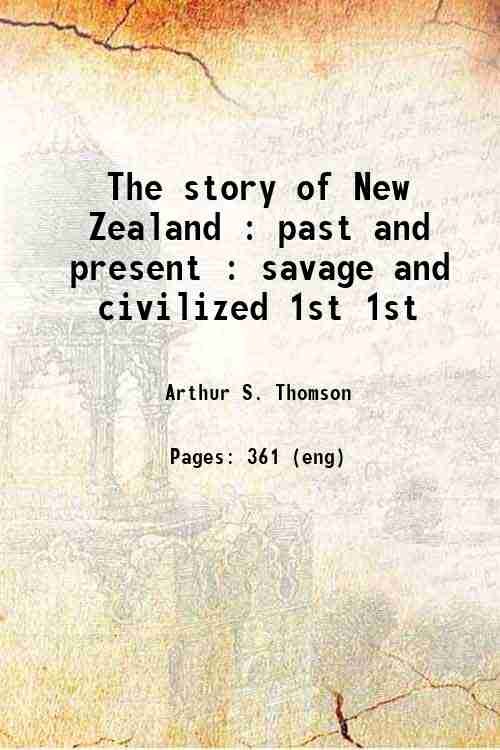 The story of New Zealand : past and present : …