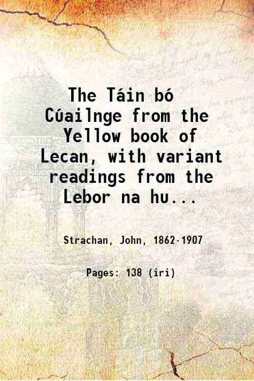 The T·in bÛ C˙ailnge from the Yellow book of Lecan, …