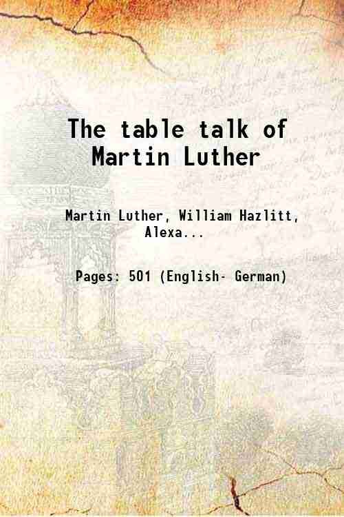 The table talk of Martin Luther 1857