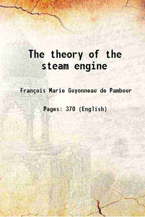The theory of the steam engine 1839