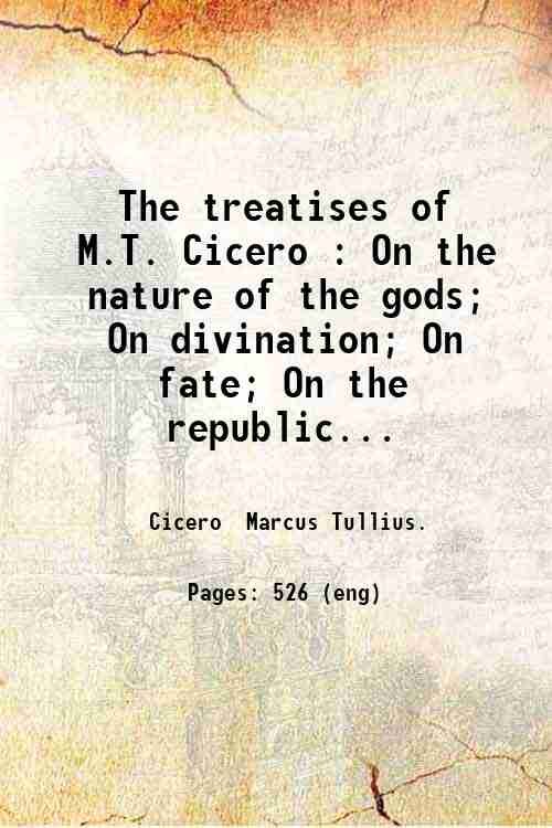 The treatises of M.T. Cicero : On the nature of …