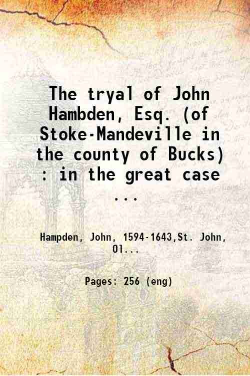 The tryal of John Hambden, Esq. (of Stoke-Mandeville in the … | Immagine principale