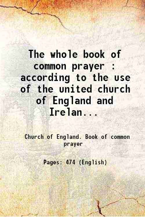 The whole book of common prayer : according to the …