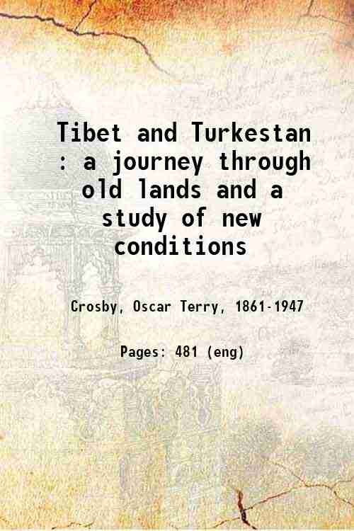 Tibet and Turkestan : a journey through old lands and …