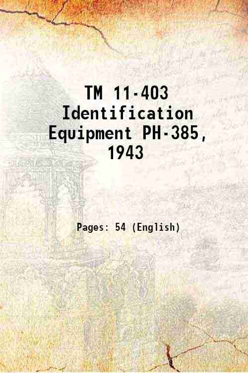 TM 11-403 Identification Equipment PH-385, 1943 1943