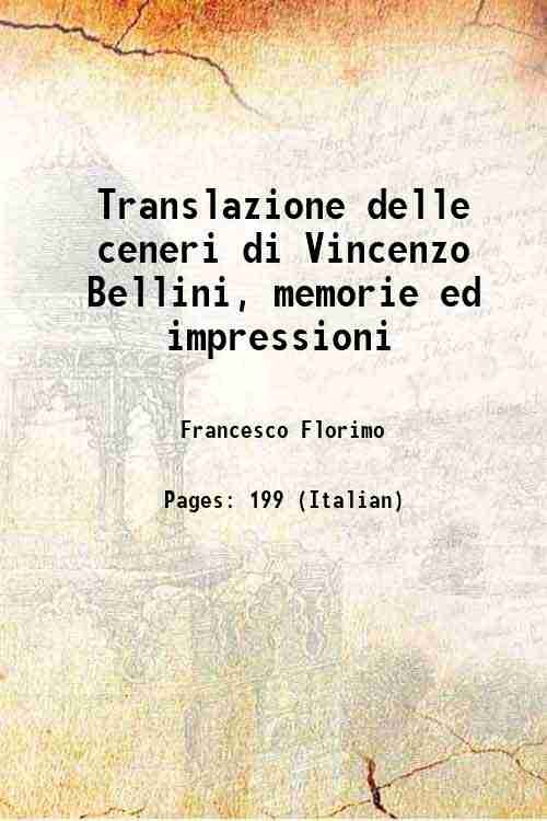 Translazione delle ceneri di Vincenzo Bellini, memorie ed impressioni | Immagine principale