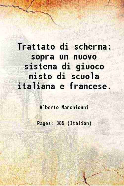 Trattato di scherma: sopra un nuovo sistema di giuoco misto …