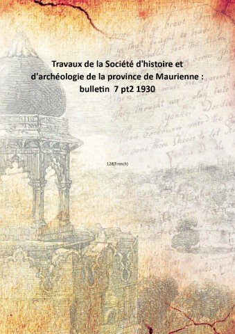 Travaux de la SociÈtÈ d'histoire et d'archÈologie de la province … | Immagine principale