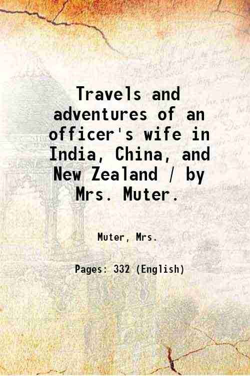 Travels and adventures of an officer's wife in India, China, …