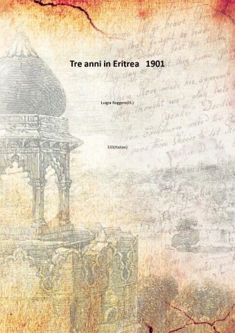 Tre anni in Eritrea 1901