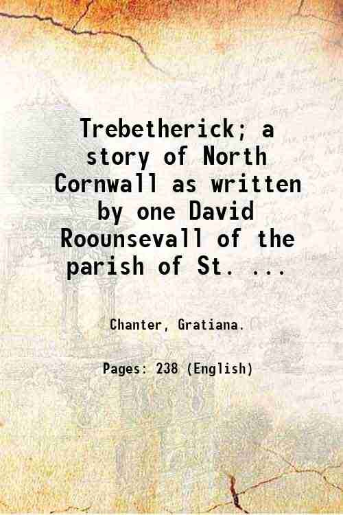 Trebetherick; a story of North Cornwall as written by one …