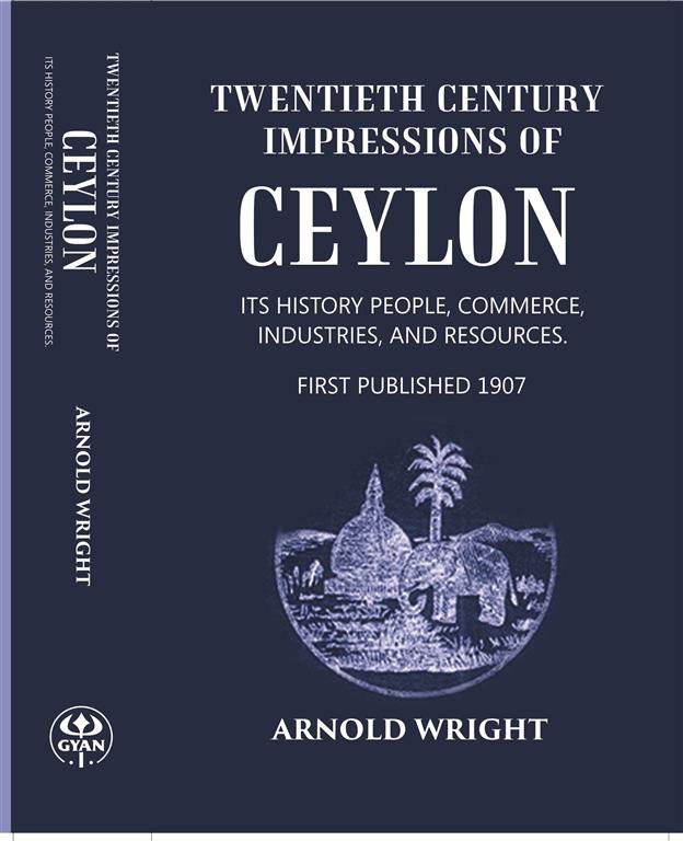 Twentieth Century Impressions Of Ceylon Its History People, Commerce, Industries, … | Immagine principale