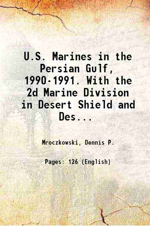 U.S. Marines in the Persian Gulf, 1990-1991. With the 2d … | Immagine principale