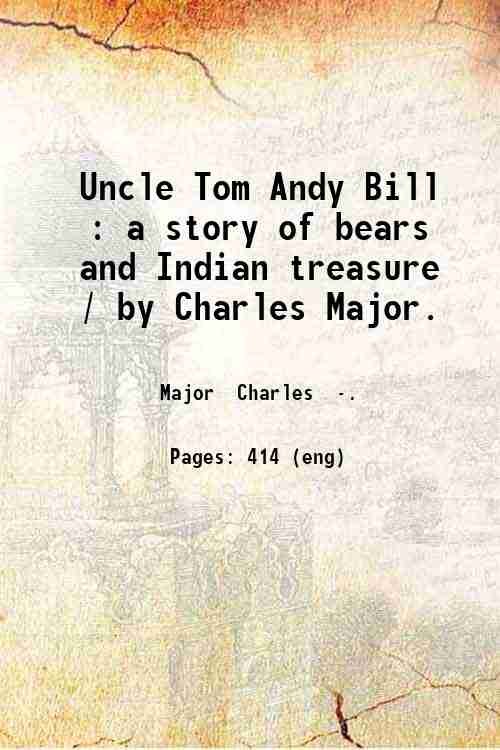 Uncle Tom Andy Bill : a story of bears and …