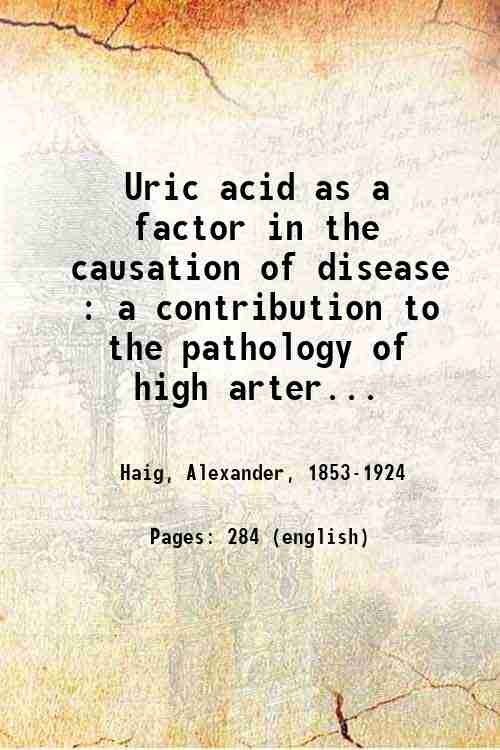 Uric acid as a factor in the causation of disease …