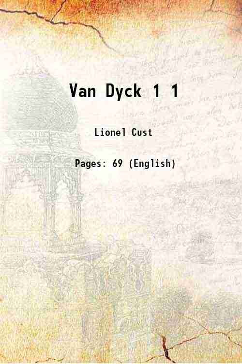Van Dyck Volume 1 1903