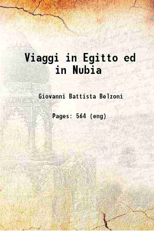 Viaggi in Egitto ed in Nubia Volume 1 1825