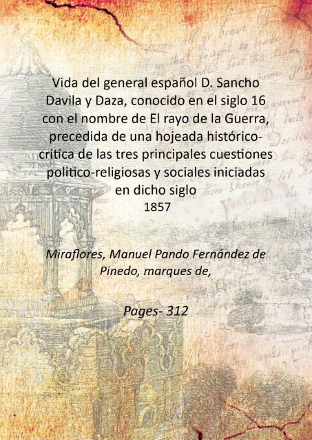 Vida del general espaÒol D. Sancho Davila y Daza, conocido …