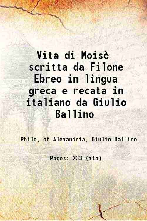 Vita di MoisË scritta da Filone Ebreo in lingua greca …