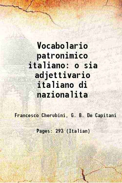 Vocabolario patronimico italiano o sia adjettivario italiano di nazionalita 1860